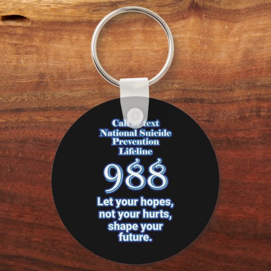 National Suicide Prevention Lifeline 988 Let Your  Sleutelhanger (Voorkant)