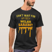 National Welsh rarebit Day Rabbit-kaas T-shirt (Voorkant)