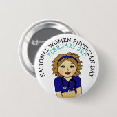 National Women Physician Day 3rd Button (Voorkant /achterkant)