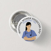 National Women Physician Day 3rd Button (Voorkant /achterkant)