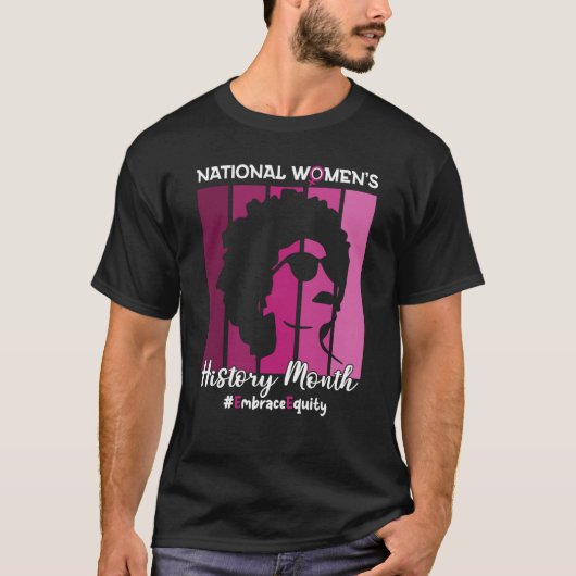 National Women's History Month 2023 Embrace Equity T-shirt (Voorkant)