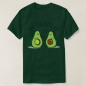 Nationale avocado-dag als je me klaar maakt... t-shirt (Design voorkant)
