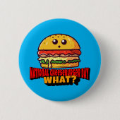 Nationale Cheeseburger Dag, wat? Ronde Button 5,7 Cm (Voorkant)