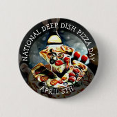Nationale Diepe Dish Pizza Dag 5 april Button (Voorkant)