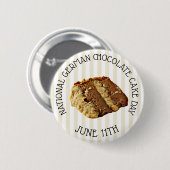Nationale Duitse Chocolade Taart Dag Button (Voorkant /achterkant)