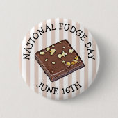Nationale Fudge Day 16 juni Button (Voorkant)
