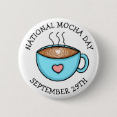 Nationale Mocha Dag 29 september | Funny Holiday Ronde Button 5,7 Cm (Voorkant)