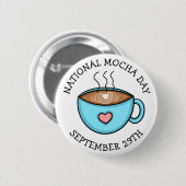 Nationale Mocha Dag 29 september | Funny Holiday Ronde Button 5,7 Cm (Voorkant /achterkant)