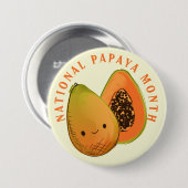 Nationale Papaya Maand Gelukkig Fruit Ronde Button 7,6 Cm (Voorkant /achterkant)