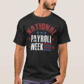 Nationale Payroll Week, Nationale Payroll Week Gif T-shirt (Voorkant)