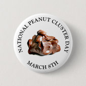 NATIONALE PEANUT CLUSTER DAY MAART 8th Button (Voorkant)