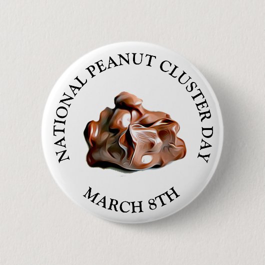 NATIONALE PEANUT CLUSTER DAY MAART 8th Button (Voorkant)