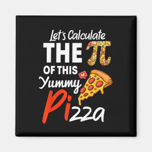 Nationale Pi Day Pizza Pun Funny Wiskunde Teacher Magneet