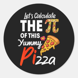 Nationale Pi Day Pizza Pun Funny Wiskunde Teacher  Ronde Sticker
