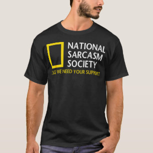 Nationale Sarcasme Maatschappij Grappige Satirisch T-shirt