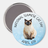 Nationale Siamese kat Dag 6 april Magnet (Voorkant / Achterkant)