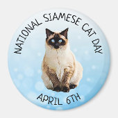Nationale Siamese kat Dag 6 april Magnet (Voorkant)