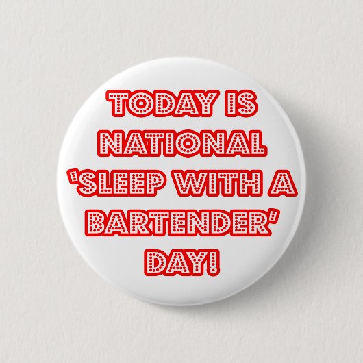 Nationale "Slaap met een Bartender"-dag Ronde Button 5,7 Cm (Voorkant)