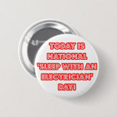 Nationale 'Slaap met een Elektricien' Dag Ronde Button 5,7 Cm (Voorkant /achterkant)