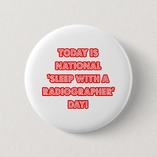 Nationale "Slaap met een Radiograaf Dag" Ronde Button 5,7 Cm