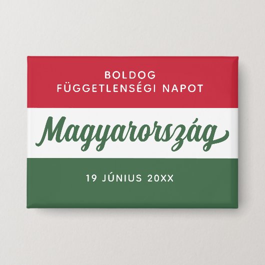 Nationale vlag Hongarije Onafhankelijkheidsdag Button (Voorkant)