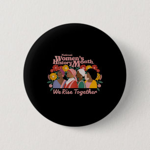 Nationale Vrouwen Geschiedenis Maand Empowerment T Ronde Button 5,7 Cm