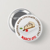 Nationale witte chocolade Cheesecake Day Button (Voorkant /achterkant)