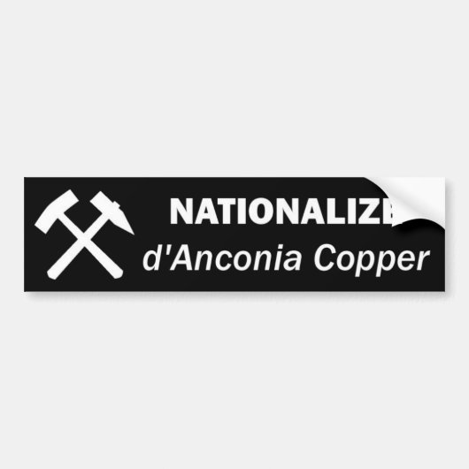 Nationalize d'Anconia Copper Bumpersticker (Voorkant)