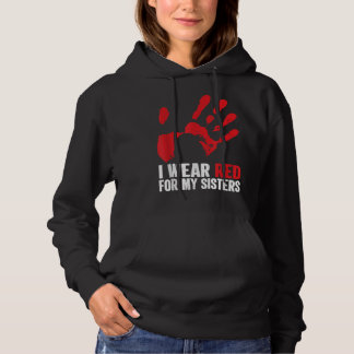 Native America MMIW Awareness - Ik Draag rood voor Hoodie