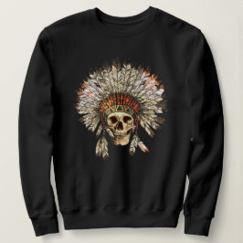 Native American Chief Skull Sweatshirt