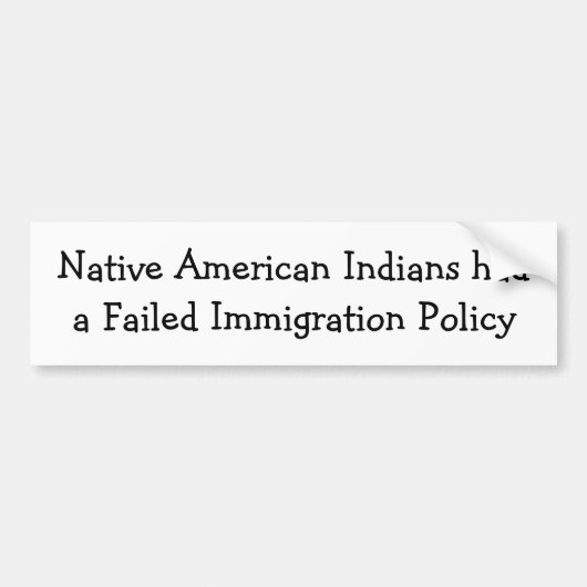 Native American Immigration Bumpersticker (Voorkant)