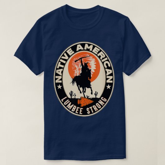 NATIVE AMERICAN LUMBEE STRONG T-SHIRT (Design voorkant)