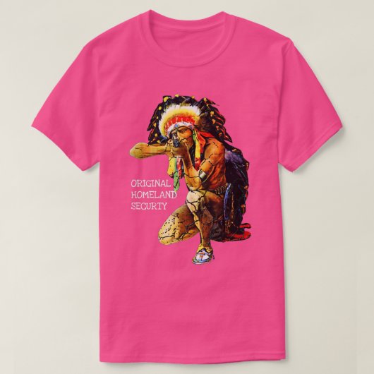 Native American ORIGINAL HOMELAND SECRIRITY T-shirt (Design voorkant)