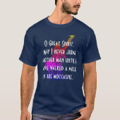 Native American Prayer "O Great Spirit" T-shirt (Voorkant)