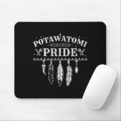 Native American Pride citaat voor een trotse Potaw Muismat (Met muis)