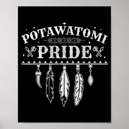 Native American Pride citaat voor een trotse Potaw Poster (Voorkant)