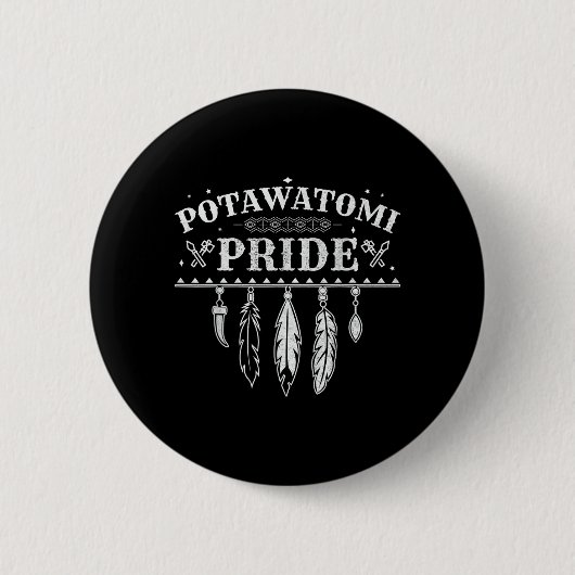 Native American Pride citaat voor een trotse Potaw Ronde Button 5,7 Cm (Voorkant)