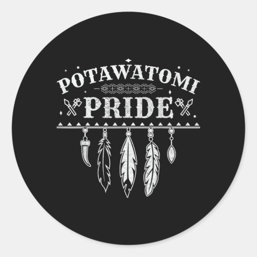 Native American Pride citaat voor een trotse Potaw Ronde Sticker (Voorkant)