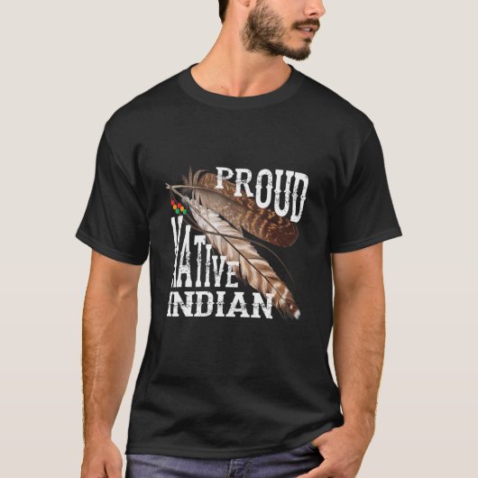 Native American Proud Native Indian Feathers 4 T-shirt (Voorkant)
