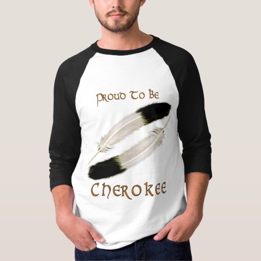 Native American 'PROUD TO BE CHEROKEE'-serie T-shirt (Voorkant)