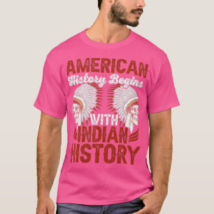 Native American Quote American History T-shirt