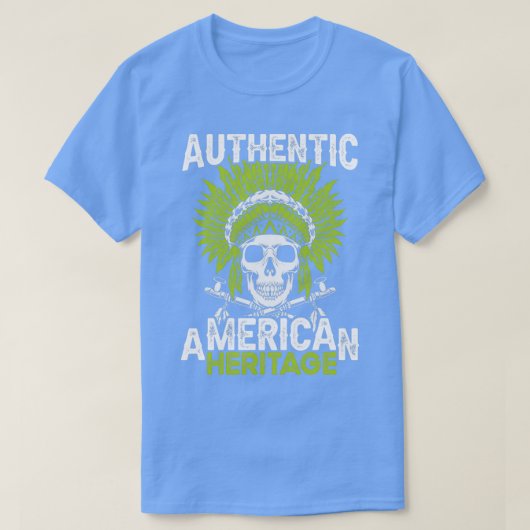 Native American Quote Authentic American T-shirt (Design voorkant)