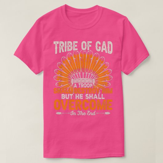 Native American Quote Tribe of Gad T-shirt (Design voorkant)