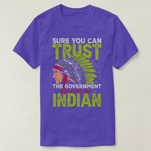 Native American Quote weet zeker dat je kunt vertr T-shirt (Design voorkant)