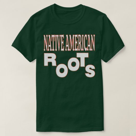 NATIVE AMERICAN ROOTS NATIVE AMERICANS DAY (2) T-SHIRT (Design voorkant)