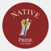 Native American | Still Here | Customizable  Ronde Sticker (Voorkant)