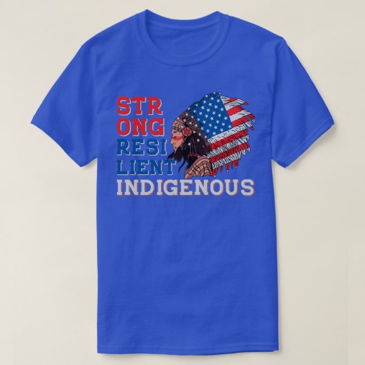Native American Strong Resilient Inheems T-shirt (Design voorkant)