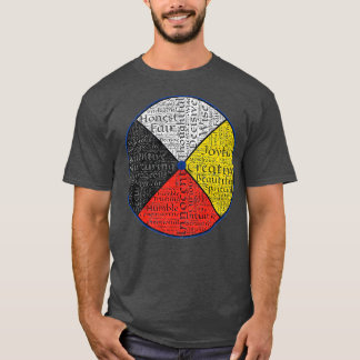 Native American Words of the Medicine Wheel 1 T-shirt