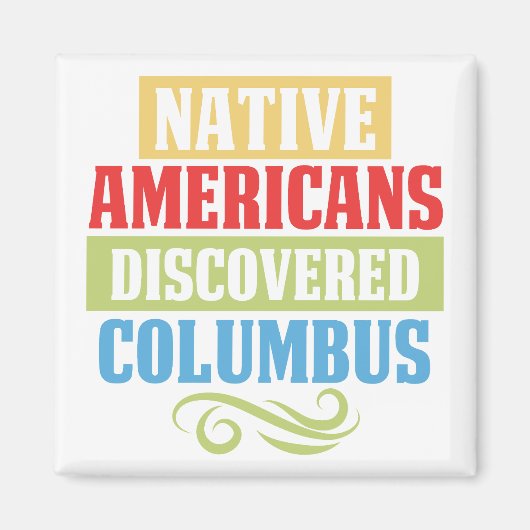 Native Amerikanen Discover Columbus Magneet (Voorkant)