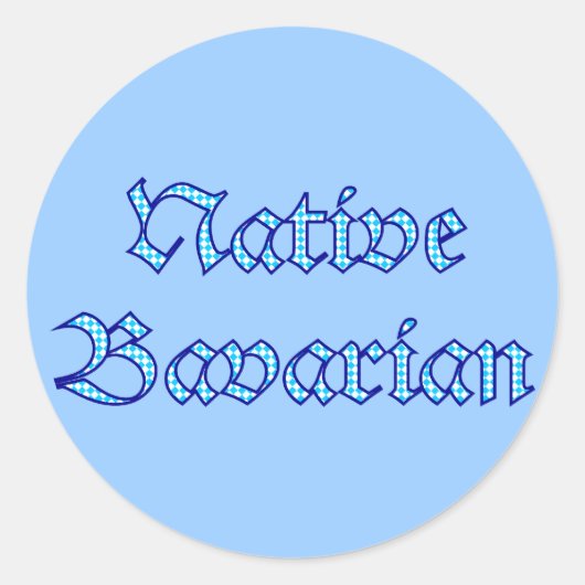 Native Bavarian Bavaria Bayern bayrisch bayerisch Ronde Sticker (Voorkant)